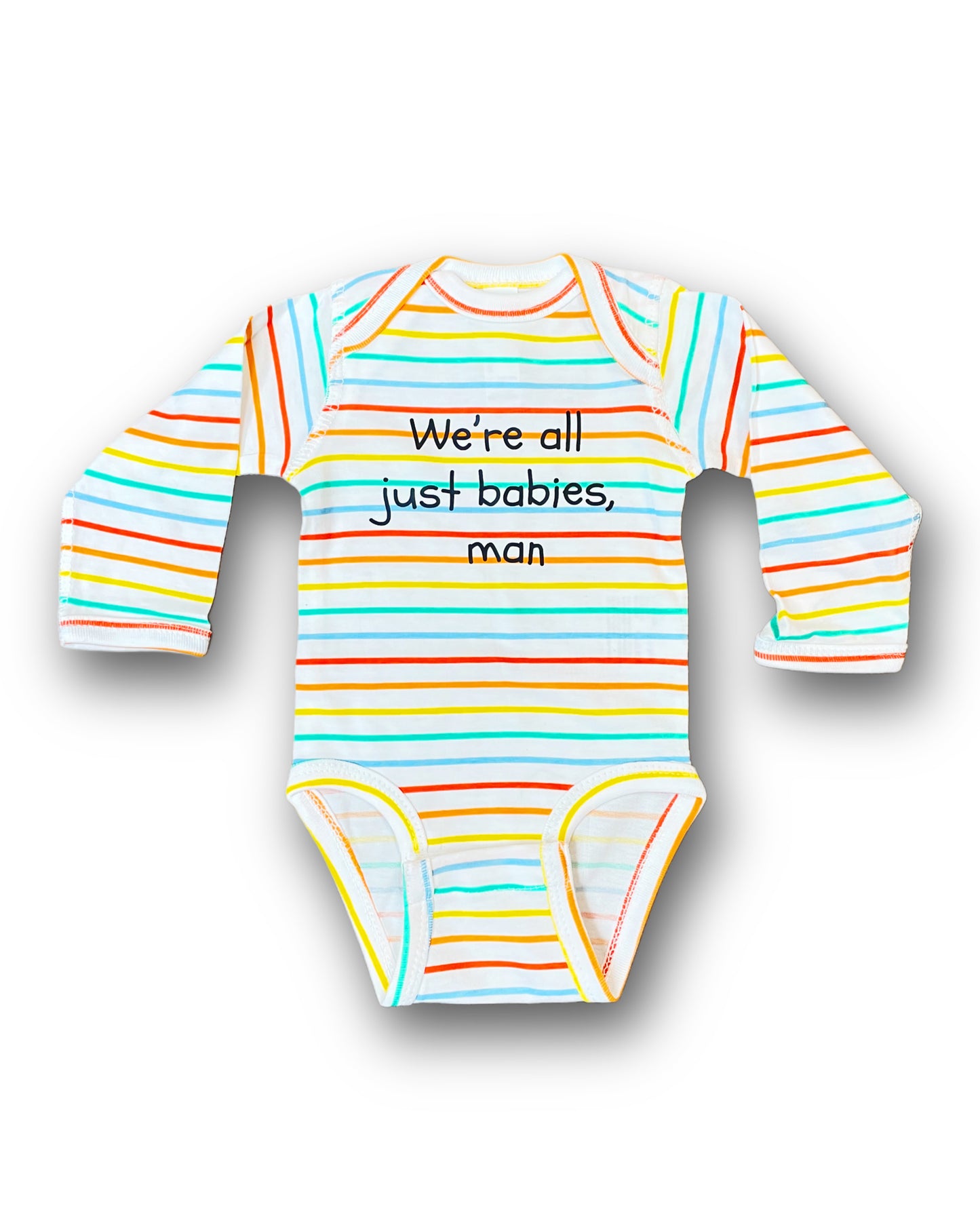 We're All Just Babies Baby Onesie