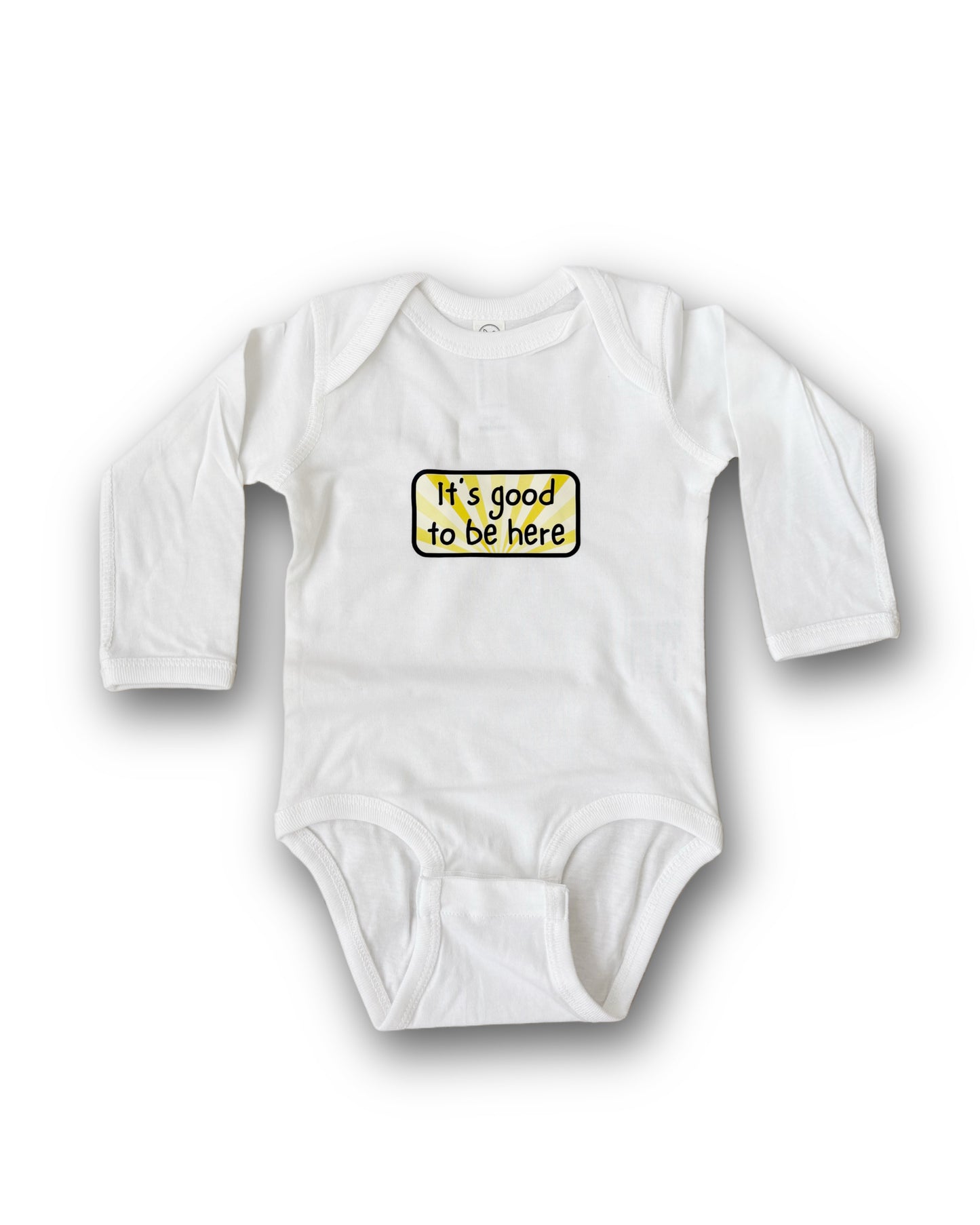 It's Good To Be Here Baby Onesie